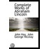 Complete Works Of Abraham Lincoln