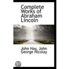 Complete Works Of Abraham Lincoln door Richard Watson Gilder