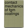 Contact Mechanics Of Fgm Coatings door Mehmet Ali Güler