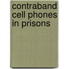 Contraband Cell Phones in Prisons door United States National