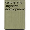 Culture And Cognitive Development by Geoffrey B. Saxe