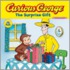 Curious George: The Surprise Gift