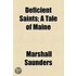 Deficient Saints; A Tale Of Maine