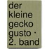 Der kleine Gecko Gusto · 2. Band