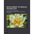 Development of Medical Technology