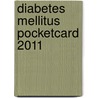Diabetes Mellitus Pocketcard 2011 door Bbp