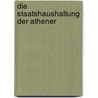 Die Staatshaushaltung Der Athener door August Böckh