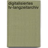Digitalisiertes Tv-langzeitarchiv by Christian Fabian Gloning