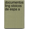 Documentos Ling Stoicos de Espa a by Ramon Menendez Pidal