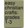Easy Christian Crafts: Grades 1-3 by Linda Standke