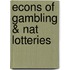 Econs Of Gambling & Nat Lotteries