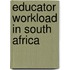 Educator Workload in South Africa