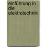 Einführung In Die Elektrotechnik door Zeemann Anton
