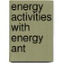 Energy Activities with Energy Ant