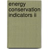 Energy Conservation Indicators Ii door Tihomir Morovic