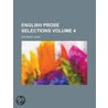 English Prose Selections Volume 4 door Sir Henry Craik