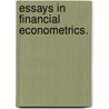 Essays In Financial Econometrics. by Dajing Shang