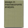 Essays In Macroeconomic Analysis. door Victor J. Valcarcel