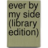 Ever By My Side (Library Edition) door Nick Trout