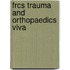 Frcs Trauma And Orthopaedics Viva