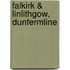 Falkirk & Linlithgow, Dunfermline