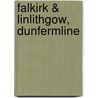 Falkirk & Linlithgow, Dunfermline by Ordnance Survey