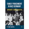 Family Punishment in Nazi Germany by Robert Loeffel