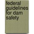 Federal Guidelines for Dam Safety