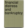 Financial distress and bankruptcy door Franz Pehn
