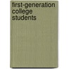 First-Generation College Students door Michael J. Siegel