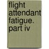 Flight Attendant Fatigue. Part Iv