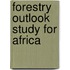 Forestry Outlook Study for Africa