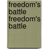 Freedom's Battle Freedom's Battle door Mahatma Gandhi