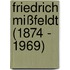 Friedrich Mißfeldt (1874 - 1969)
