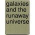Galaxies And The Runaway Universe