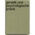 Genetik Und Psychologische Praxis