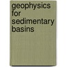 Geophysics for Sedimentary Basins by Georges Henry