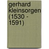 Gerhard Kleinsorgen (1530 - 1591) by Bernd Kirschbaum