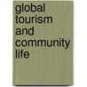 Global Tourism and Community Life door Napat Settachai