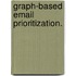 Graph-Based Email Prioritization.