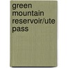 Green Mountain Reservoir/Ute Pass by National Geographic Maps