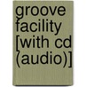 Groove Facility [With Cd (Audio)] by Rob Hirons
