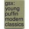 Gsx: Young Puffin Modern Classics door Authors Various