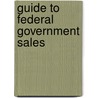 Guide to Federal Government Sales door United States Government