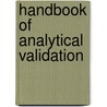 Handbook of Analytical Validation by Michael Swartz