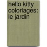 Hello Kitty Coloriages: Le Jardin door Collective
