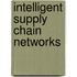 Intelligent Supply Chain Networks