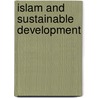 Islam and Sustainable Development door Odeh Rashed Al-Jayyousi