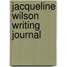 Jacqueline Wilson Writing Journal door Jacqueline Wilson