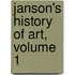 Janson's History Of Art, Volume 1
